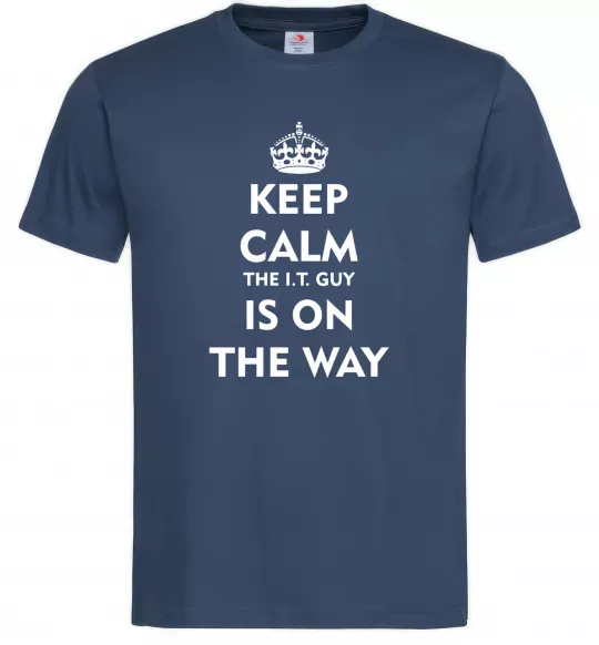 Чоловіча футболка Keep calm the it guy is on the way Темно-синій фото