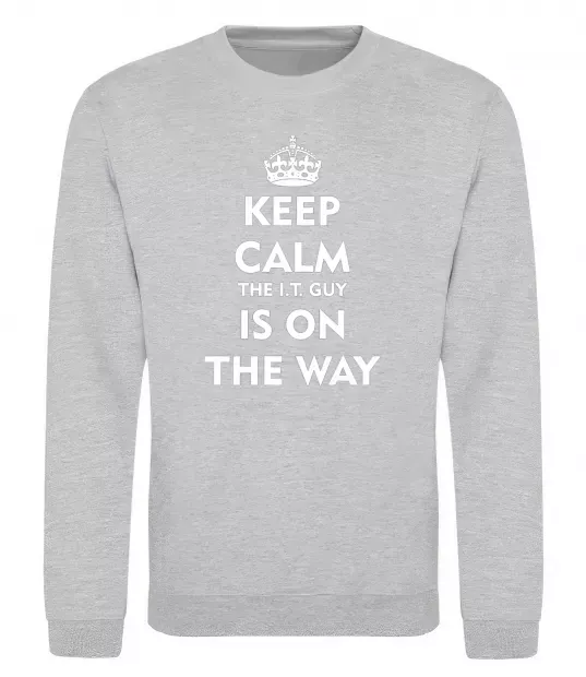 Свитшот Keep calm the it guy is on the way Серый меланж фото