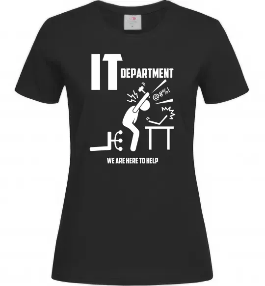 Женская футболка IT department we are here to help Черный фото