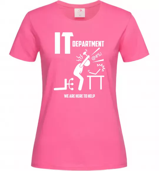 Женская футболка IT department we are here to help Ярко-розовый фото