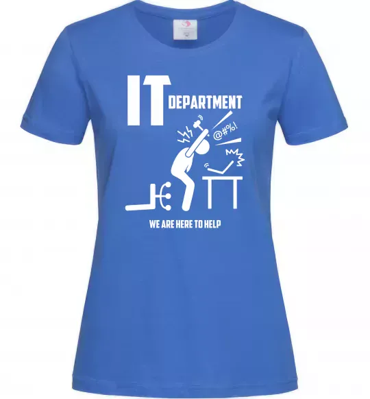 Женская футболка IT department we are here to help Ярко-синий фото
