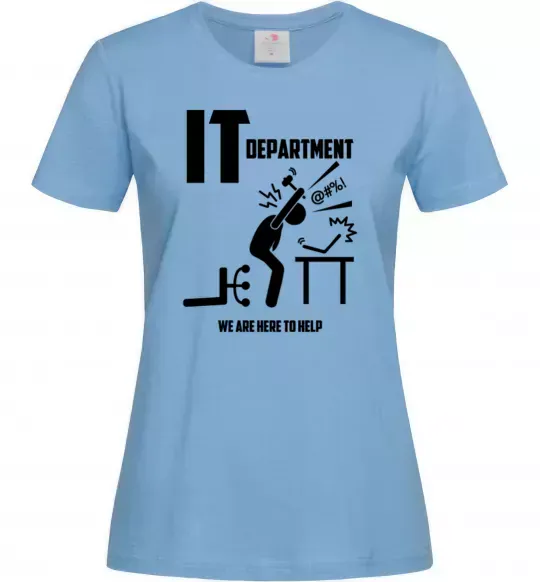 Женская футболка IT department we are here to help Голубой фото
