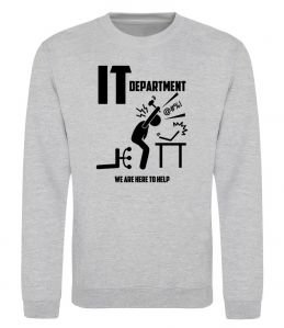 Свитшот IT department we are here to help