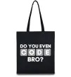 Еко-сумка Do you even code bro Чорний Еко-сумка Do you even code bro Чорний фото