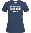 Женская футболка Do you even code bro Темно-синий Женская футболка Do you even code bro Темно-синий фото