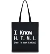 Эко-сумка I Know HTML how to meet ladies Черный фото