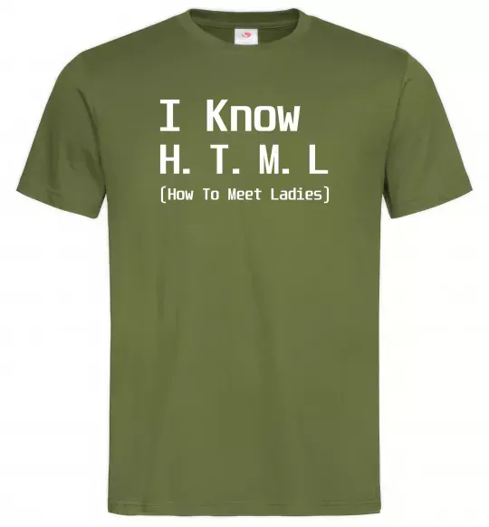 Мужская футболка I Know HTML how to meet ladies Оливковый фото