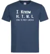 Мужская футболка I Know HTML how to meet ladies Темно-синий Мужская футболка I Know HTML how to meet ladies Темно-синий фото