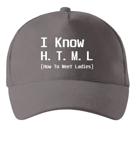 Кепка I Know HTML how to meet ladies Сірий фото