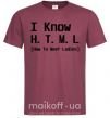 Мужская футболка I Know HTML how to meet ladies Бордовый фото