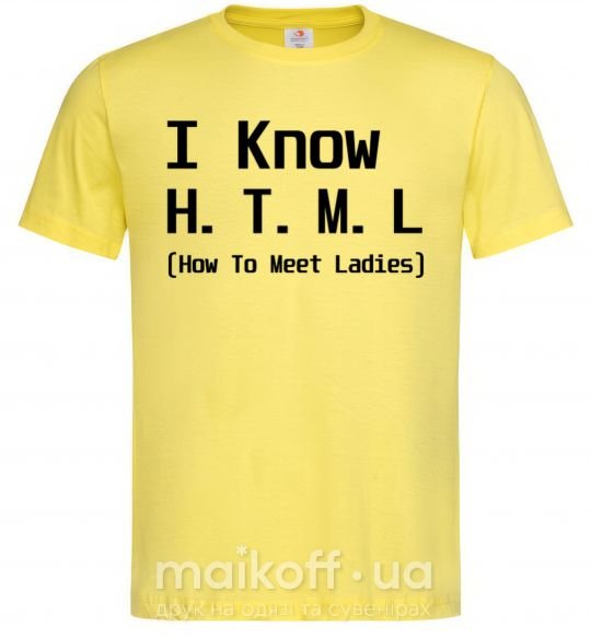 Мужская футболка I Know HTML how to meet ladies Лимонный фото