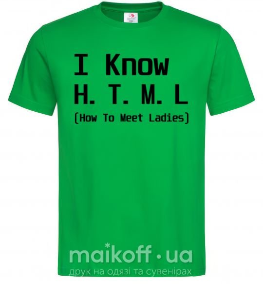 Мужская футболка I Know HTML how to meet ladies Зеленый фото