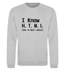 Свитшот I Know HTML how to meet ladies Серый меланж фото