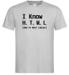Мужская футболка I Know HTML how to meet ladies Серый Мужская футболка I Know HTML how to meet ladies Серый фото