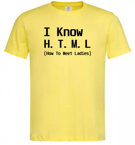 Мужская футболка I Know HTML how to meet ladies Лимонный фото