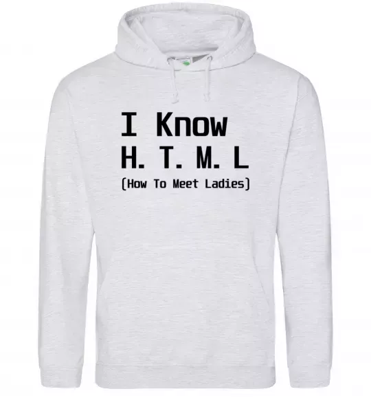 Мужская толстовка (худи) I Know HTML how to meet ladies Серый меланж фото
