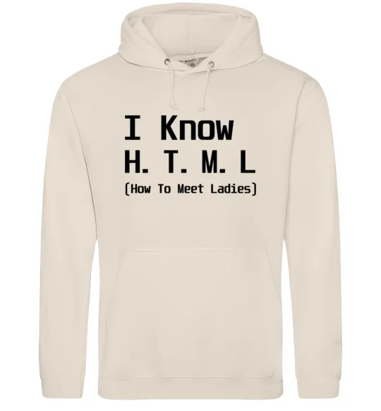 Чоловіча толстовка (худі) I Know HTML how to meet ladies Таш фото
