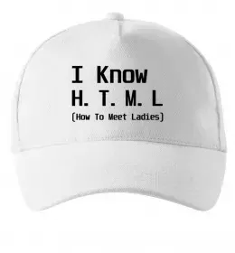 Кепка I Know HTML how to meet ladies Білий фото