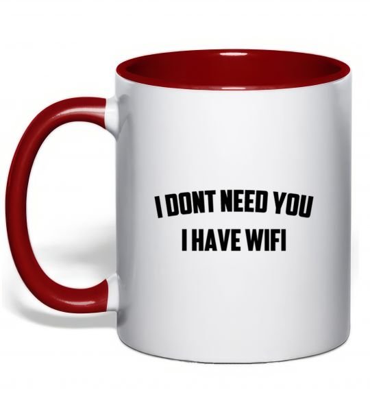 Чашка с цветной ручкой I dont need you i have wifi Красный фото