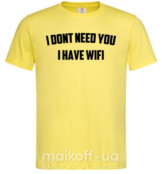 Мужская футболка I dont need you i have wifi Лимонный фото