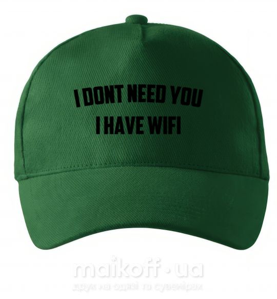 Кепка I dont need you i have wifi Темно-зелений фото