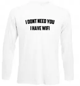 Лонгслив I dont need you i have wifi Белый фото