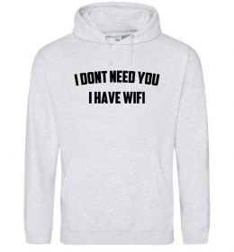 Мужская толстовка (худи) I dont need you i have wifi