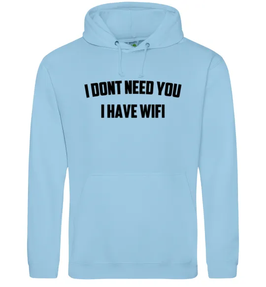 Мужская толстовка (худи) I dont need you i have wifi Голубой фото