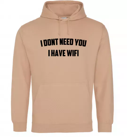 Жіноча толстовка (худі) I dont need you i have wifi Пісочний фото