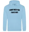 Жіноча толстовка (худі) I dont need you i have wifi Блакитний фото