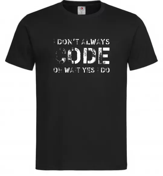 Мужская футболка I don't always code oh wait yes i do Черный фото
