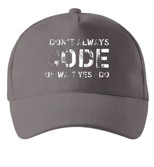 Кепка I don't always code oh wait yes i do Серый фото