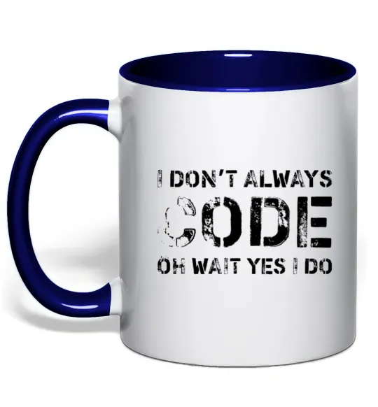 Чашка з кольоровою ручкою I don't always code oh wait yes i do Глибокий темно-синій фото