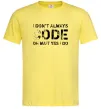 Мужская футболка I don't always code oh wait yes i do Лимонный фото