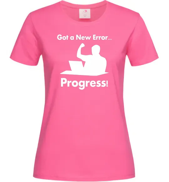 Женская футболка Got a new Error Ярко-розовый фото