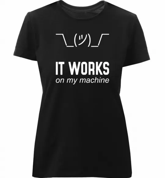 Женская премиум футболка It works on my machine Черный фото