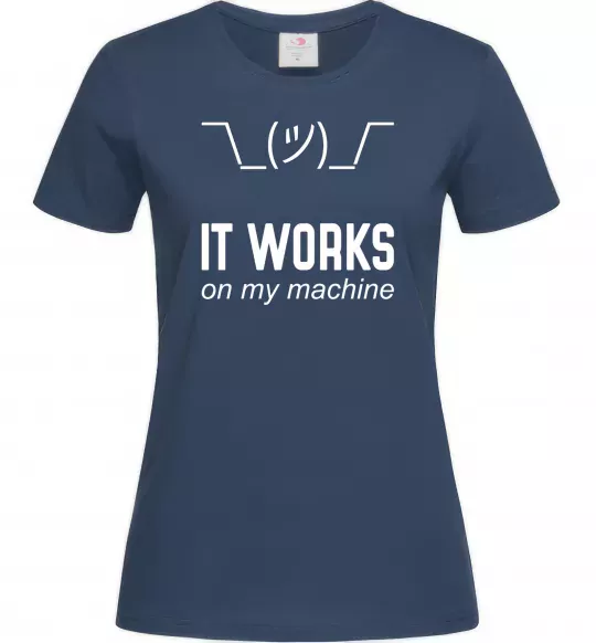 Жіноча футболка It works on my machine Темно-синій фото