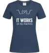 Жіноча футболка It works on my machine Темно-синій фото