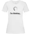 Жіноча футболка I'm thinking Білий фото
