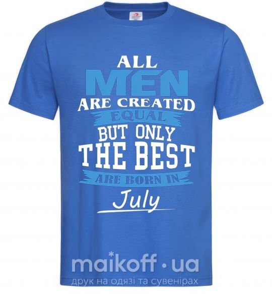 Чоловіча футболка All man are equal but only the best are born in July Яскраво-синій фото