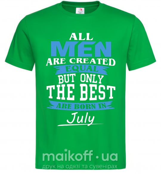 Мужская футболка All man are equal but only the best are born in July Зеленый фото