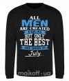 Свитшот All man are equal but only the best are born in July Черный фото