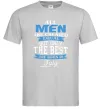 Мужская футболка All man are equal but only the best are born in July Серый фото