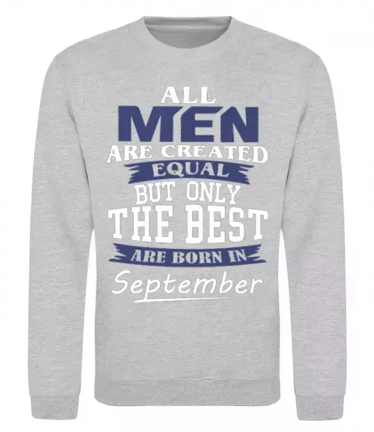 Світшот All man are equal but only the best are born in September Сірий меланж фото
