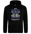 Чоловіча толстовка (худі) All man are equal but only the best are born in September Чорний фото