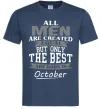 Чоловіча футболка The best are born in October Темно-синій фото