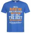 Мужская футболка The best are born in November Ярко-синий фото