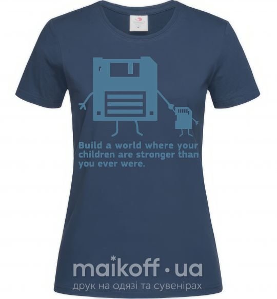 Жіноча футболка Build the best world Темно-синій фото