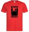 Мужская футболка Never forget Красный фото