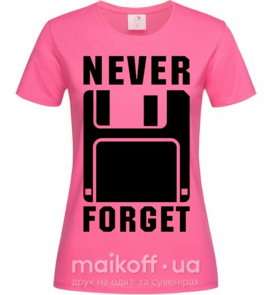 Жіноча футболка Never forget Яскраво-рожевий фото